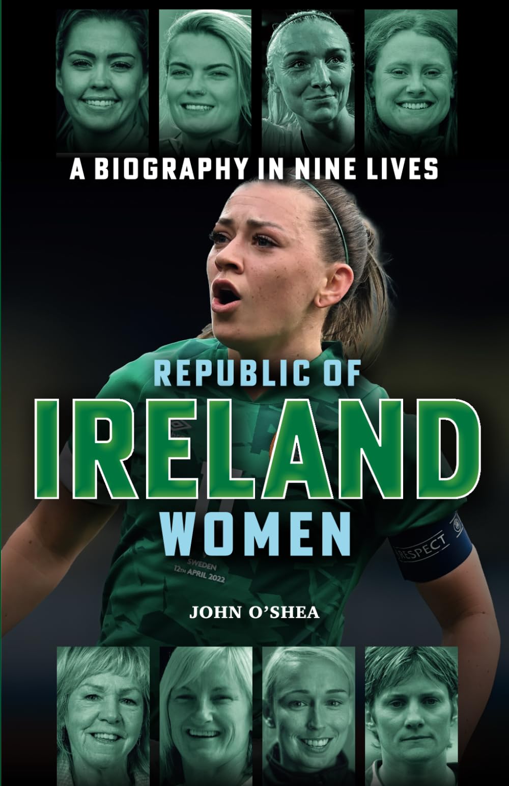 Republic of Ireland Women 'A Biography in 9 Lives' Sports
