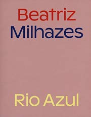Beatriz Milhazes - Rio Azul book