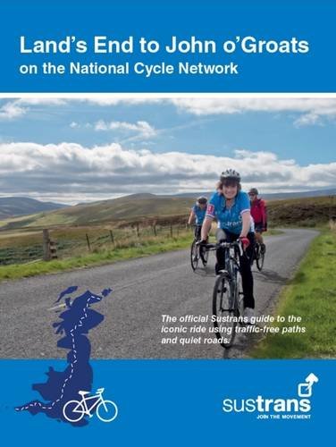 Land's End to John O'Groats: On the National Cycle Network : Official Sustrans Guide Leisure & Fun