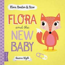 Flora And The New Baby: 4 (Flora, Buxton & Bear) Non-fiction