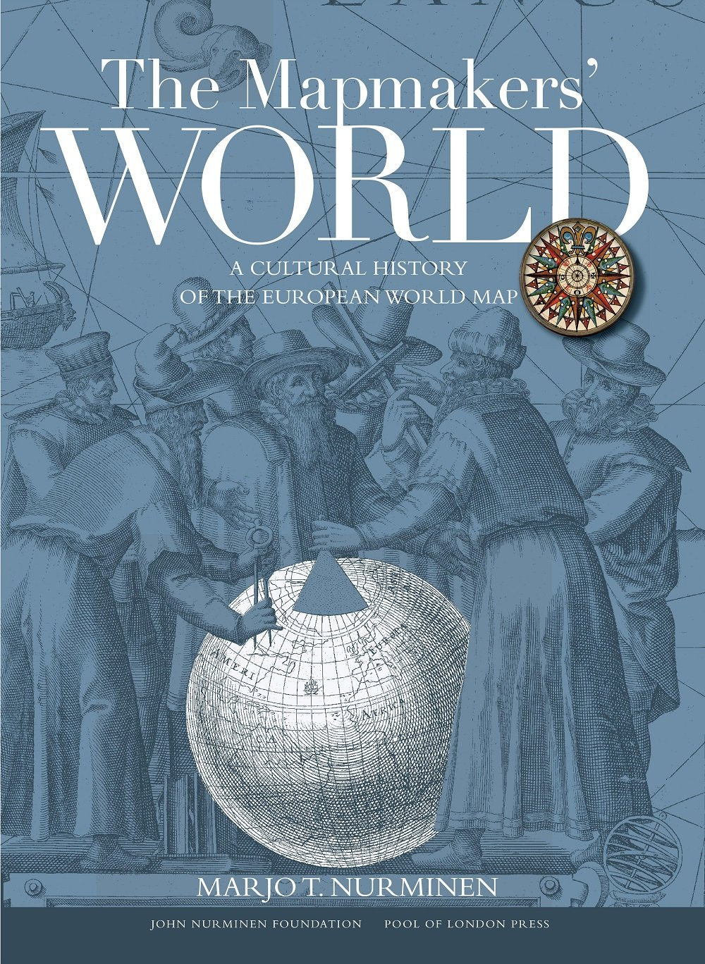 The Mapmakers' World: A Cultural History of the European World Map book