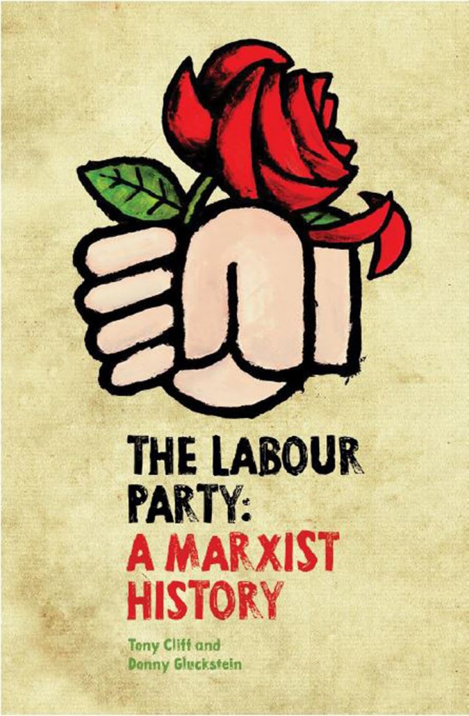 The Labour Party: A Marxist History Social Sciences