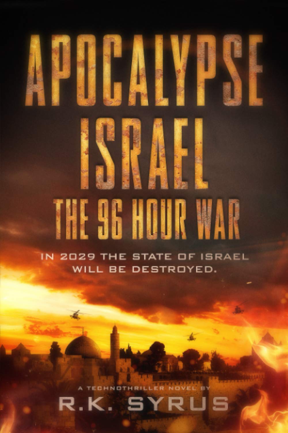 Apocalypse Israel: The 96-Hour War Action & Adventure