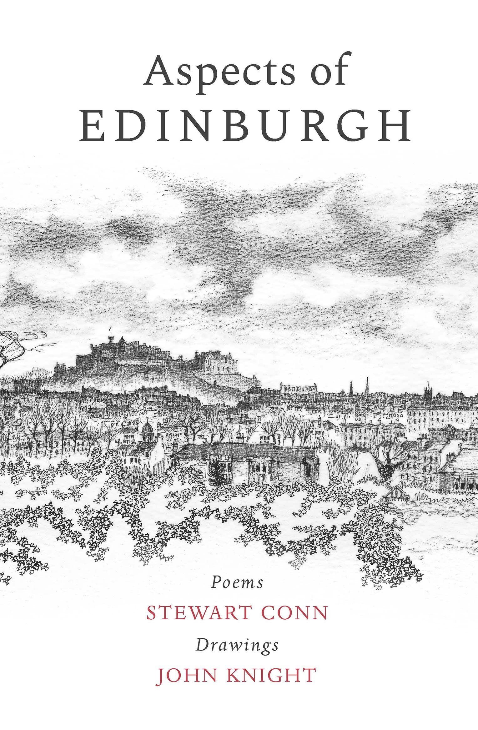 Aspects of Edinburgh: Poems by Stewart Conn Drawings by John Knight Social Sciences