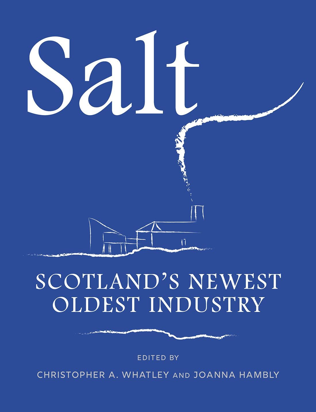 Salt: Scotland’s Newest Oldest Industry Business, Finance & Career