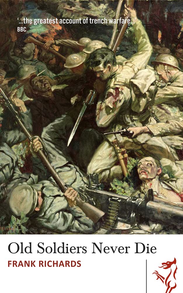 Old Soldiers Never Die (Library of Wales, Band 43) Art & Literature