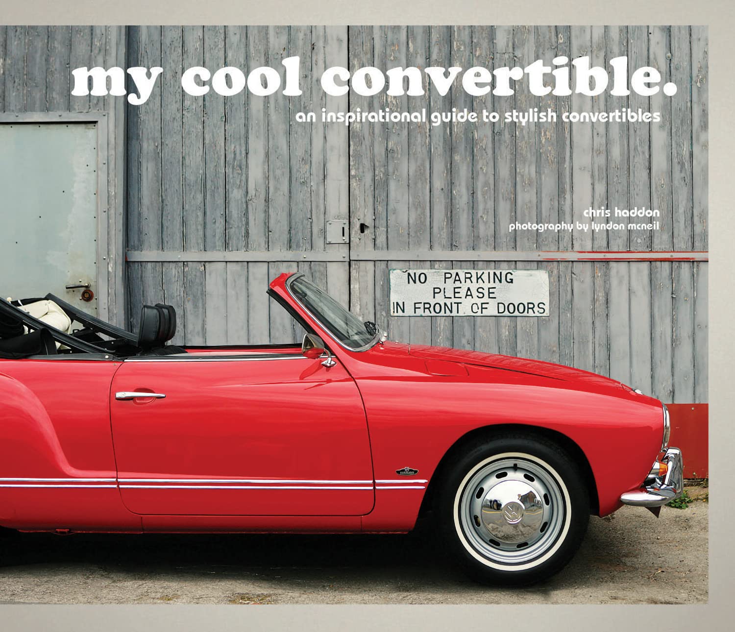 my cool convertible: an inspirational guide to stylish convertibles Social Sciences
