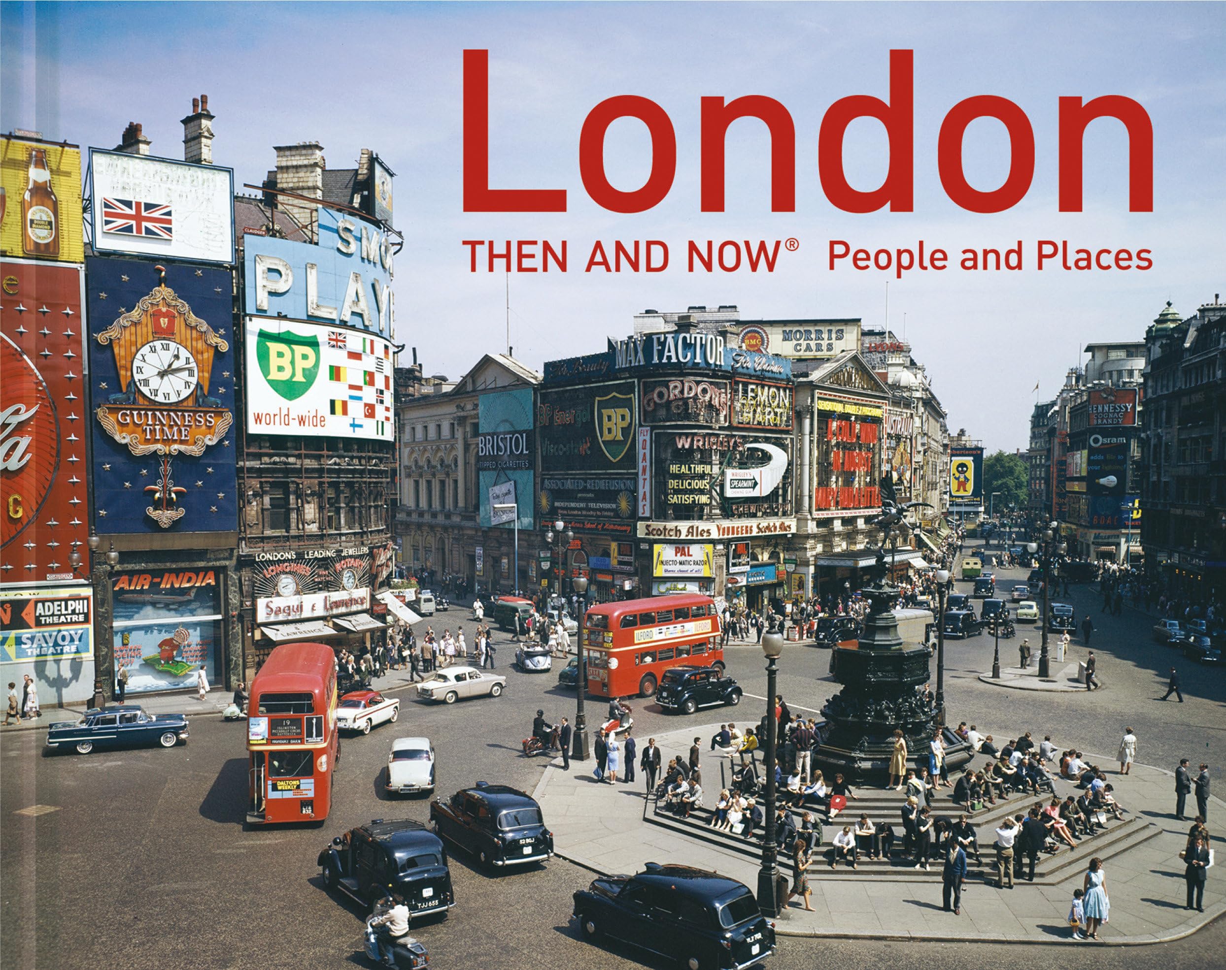 London Then and Now: People and Places book