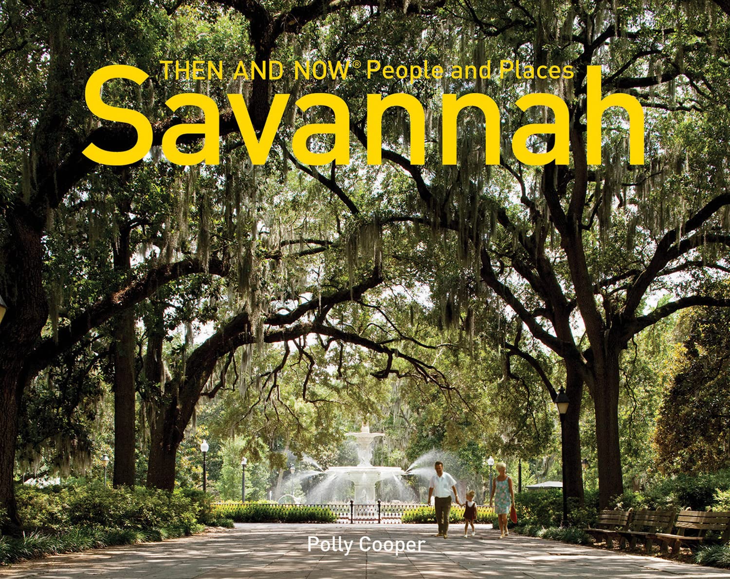 Savannah Then and Now – People and Places: A photographic guide to the hidden history and architecture of Savannah Law