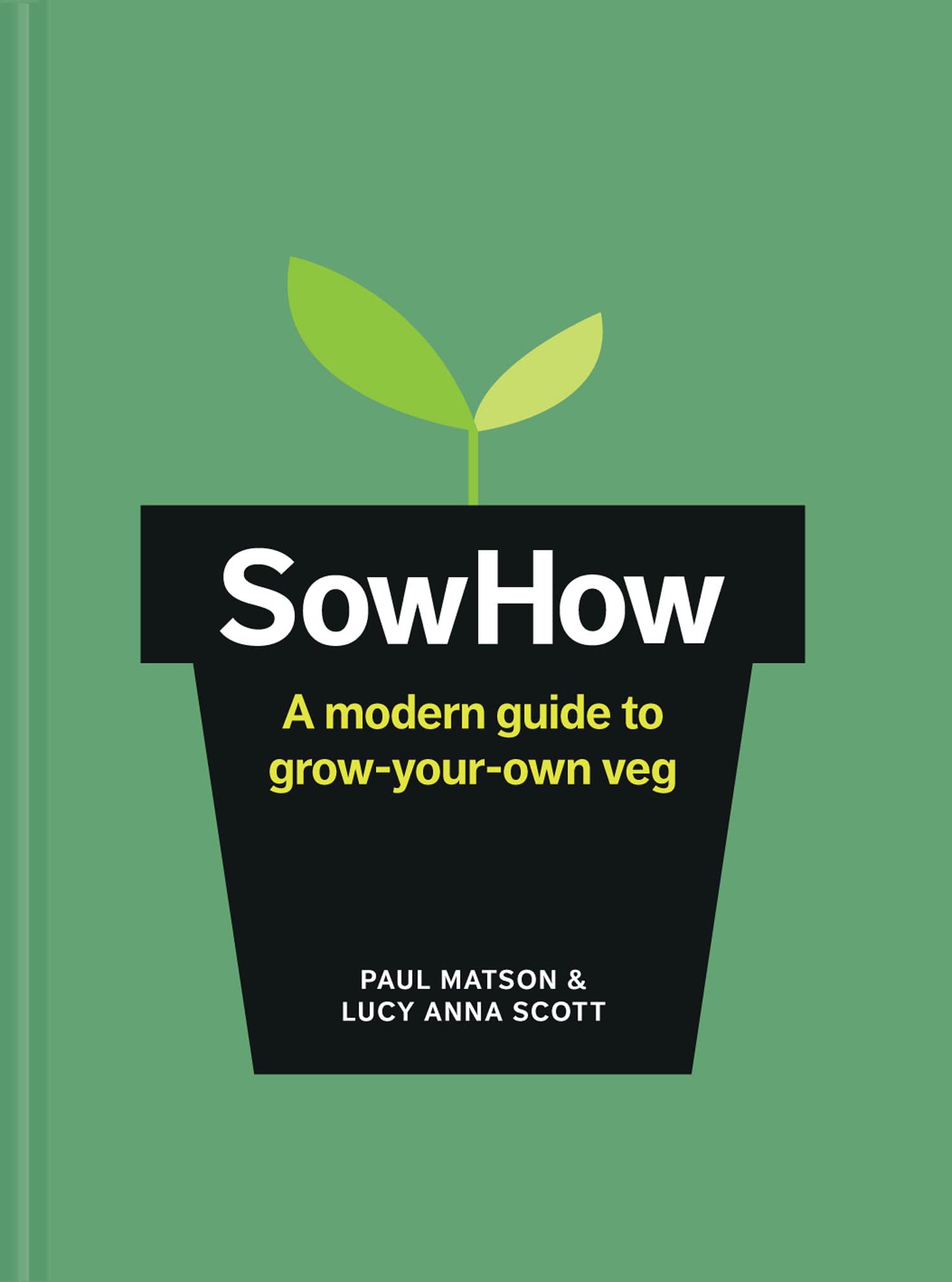 SowHow: A modern guide to grow-your-own veg Film, Art & Culture