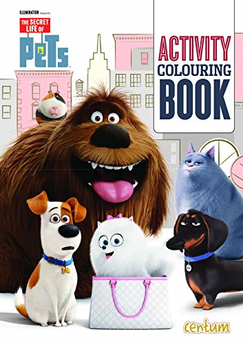 The Secret Life of Pets Activity Colouring Book book