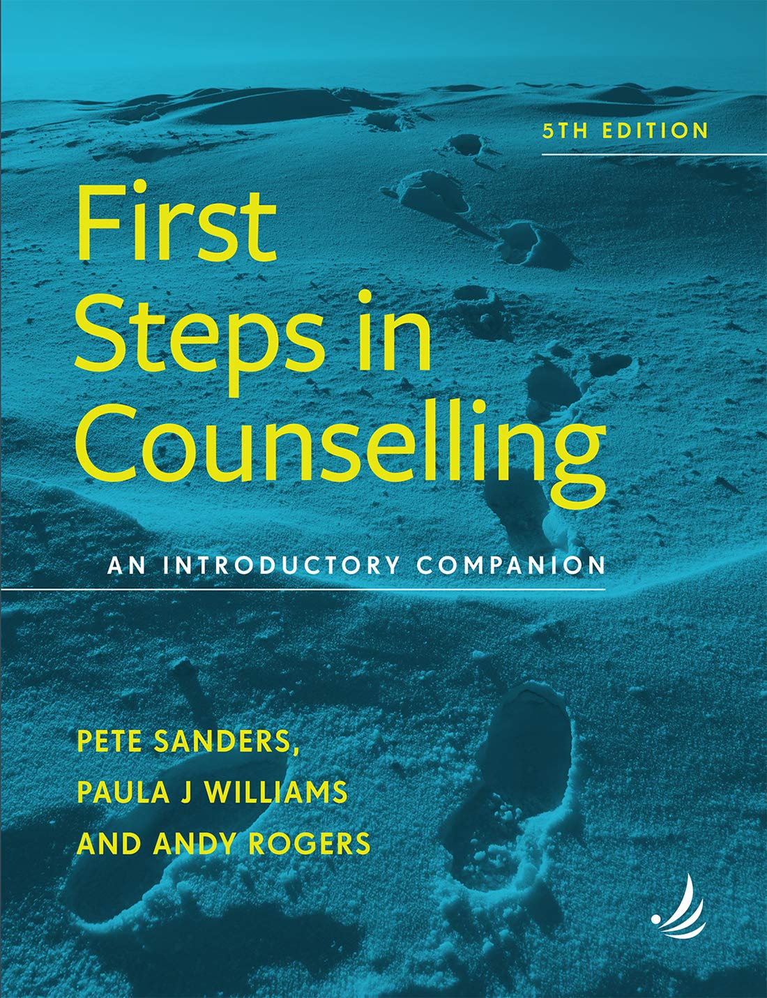 First Steps in Counselling (5th Edition): An introductory companion Medicine