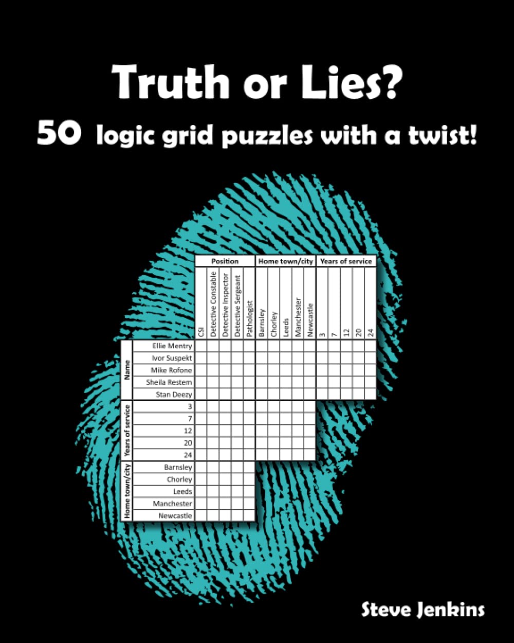 Truth or Lies? 50 logic grid puzzles with a twist! Leisure & Fun