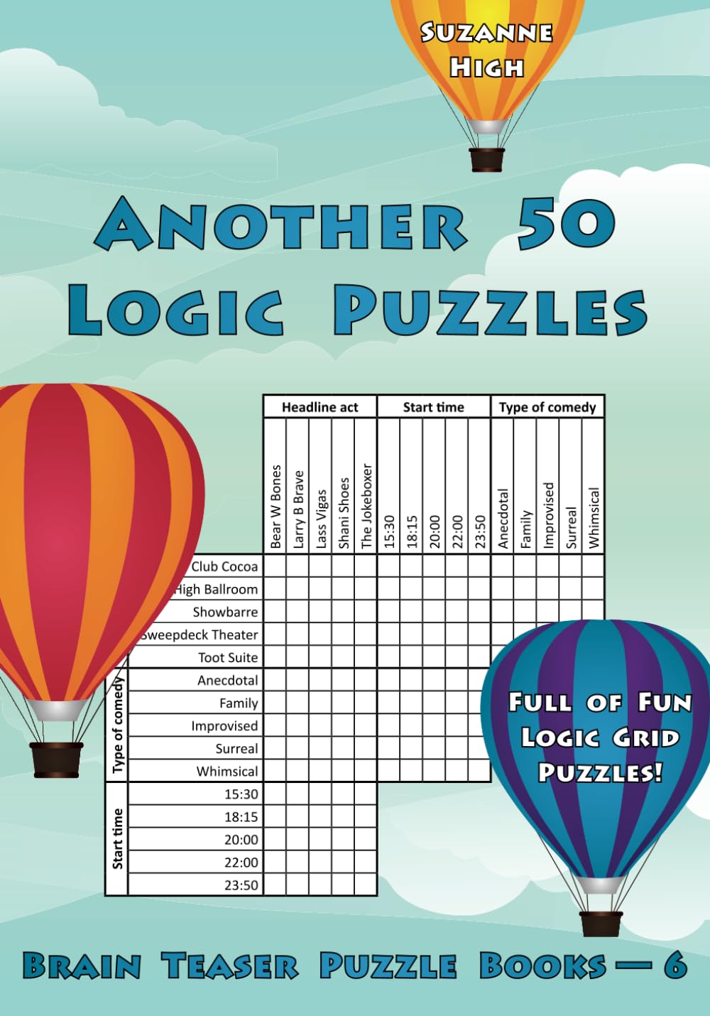 Another 50 Logic Puzzles: Full of Fun Logic Grid Puzzles! (Brain Teaser Puzzle Books, Band 6) Leisure & Fun
