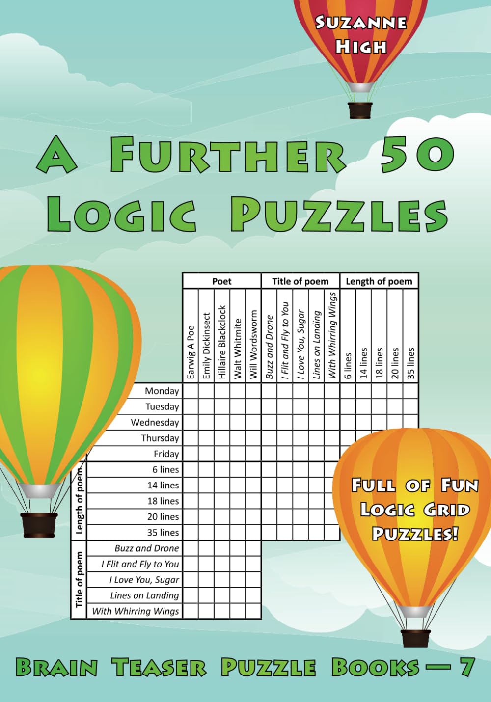 A Further 50 Logic Puzzles: Full of Fun Logic Grid Puzzles! (Brain Teaser Puzzle Books, Band 7) Leisure & Fun