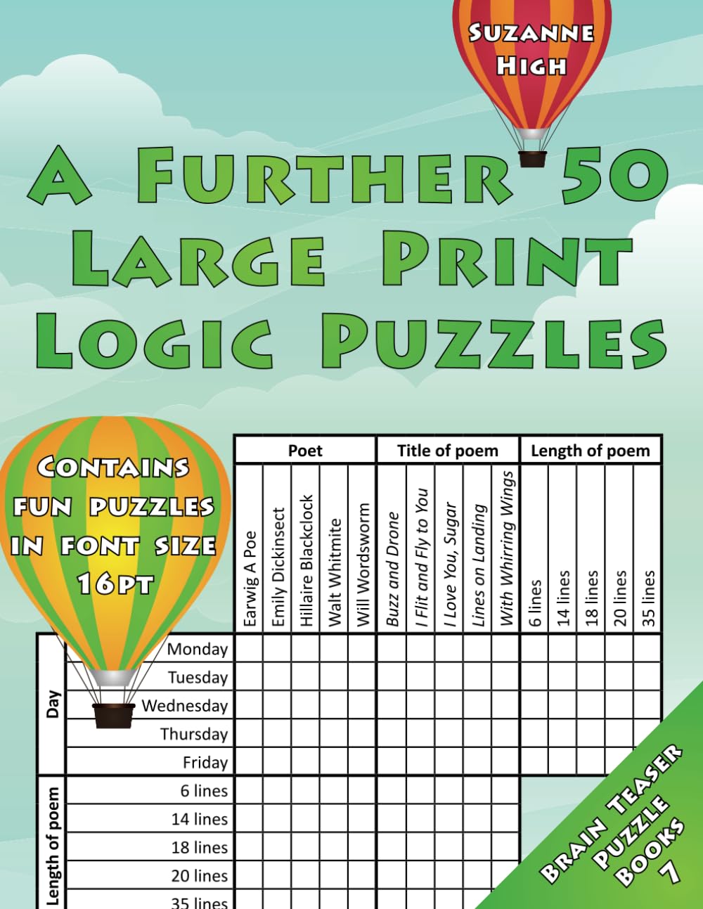 A Further 50 Large Print Logic Puzzles: Contains fun puzzles in font size 16pt (LARGE PRINT Brain Teaser Puzzle Books, Band 7) Leisure & Fun