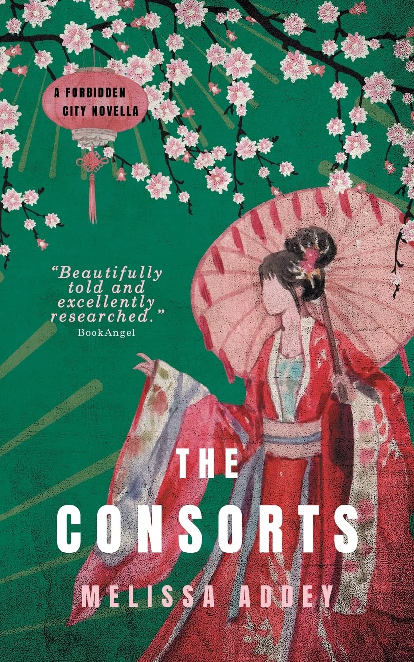 The Consorts (Forbidden City, Band 1) Historical Fiction