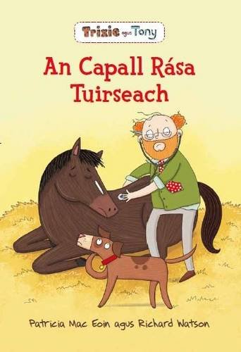 Trixie Agus Tony: An Capall Rasa Tuirseach book