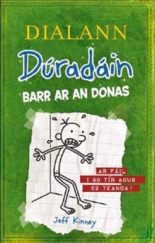 Dialann Duradain: Barr ar an Donas (the Last Straw) 2017 book
