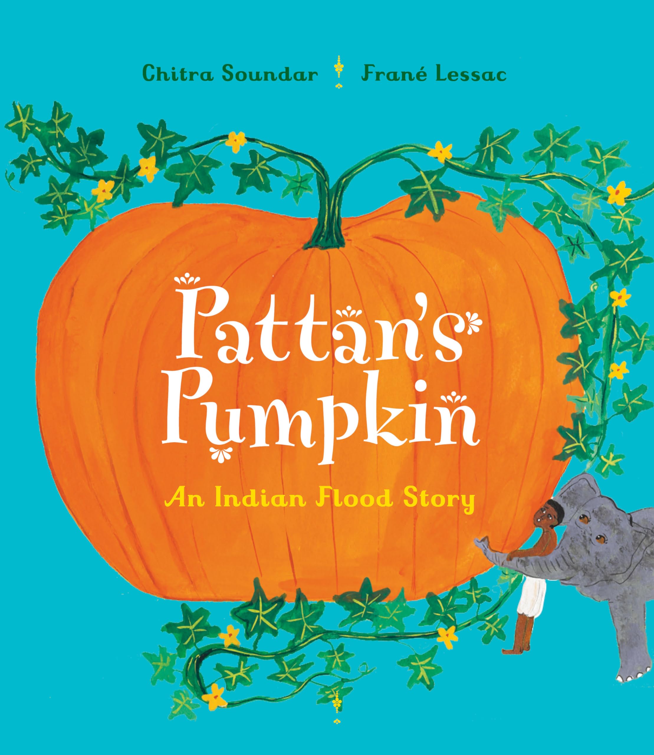 Pattan's Pumpkin: An Indian Flood Story book