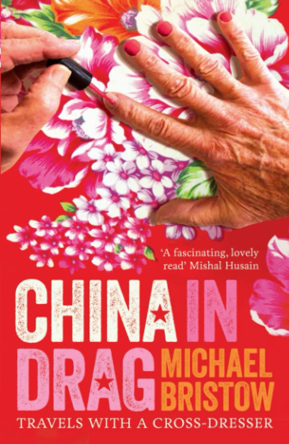 China in Drag: Travels with a cross-dresser Social Sciences