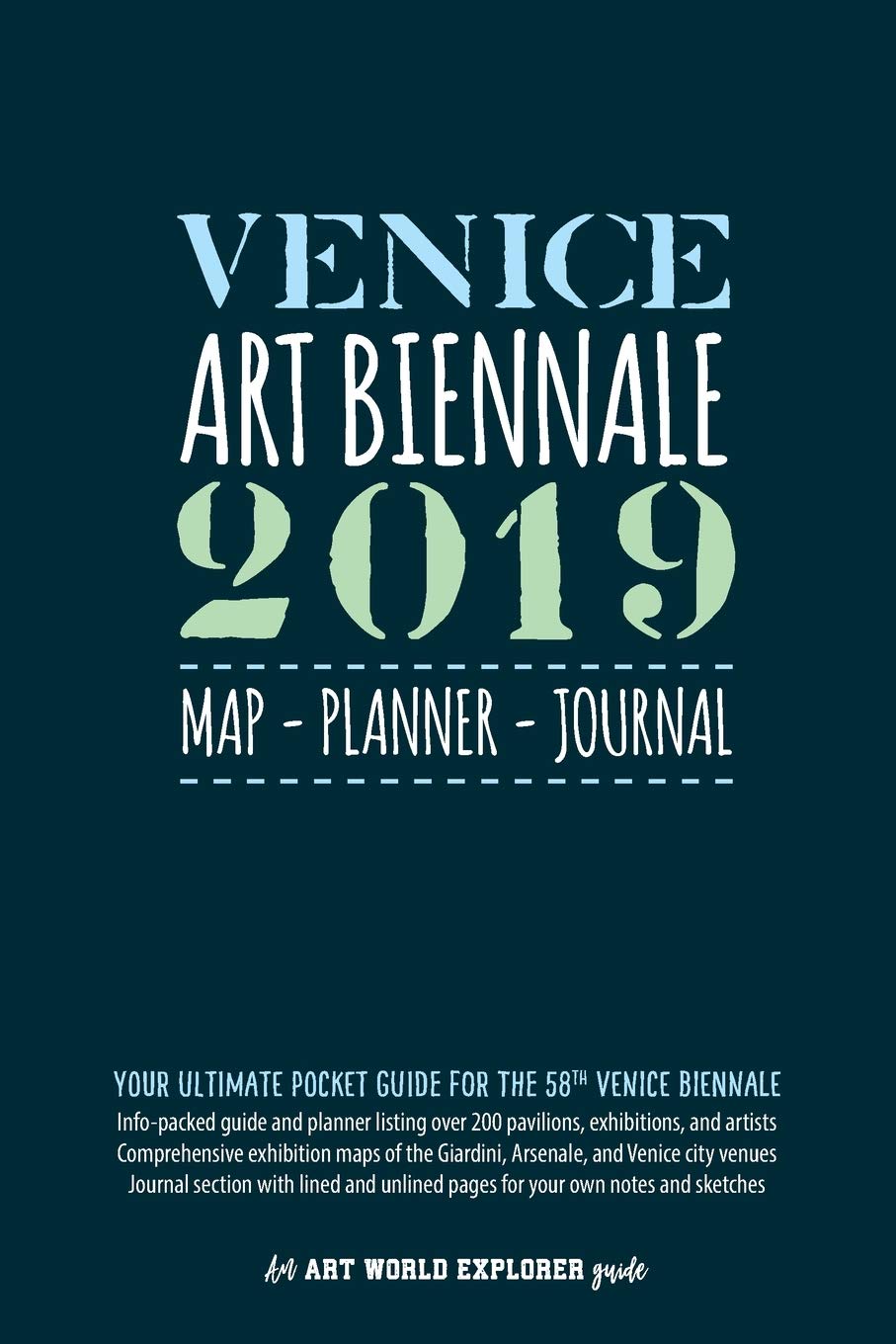 Venice Art Biennale 2019 Map Planner Journal: Your Ultimate Pocket Guide for the 58th Venice Biennale: Info-packed listings & maps for over 200 pavili book