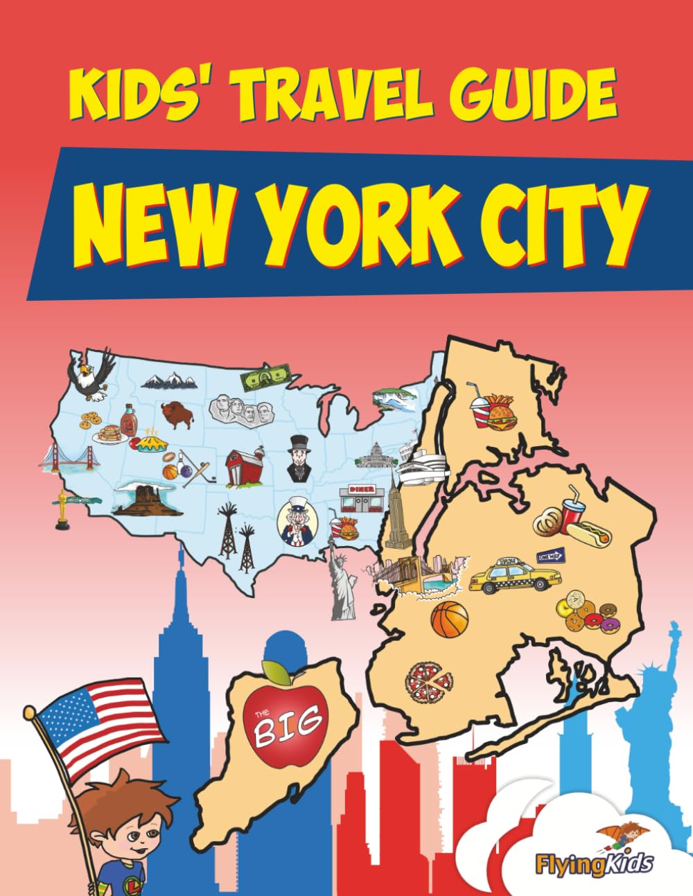 Kids' Travel Guide - New York City: The fun way to discover New York City - especially for kids Travel Guides