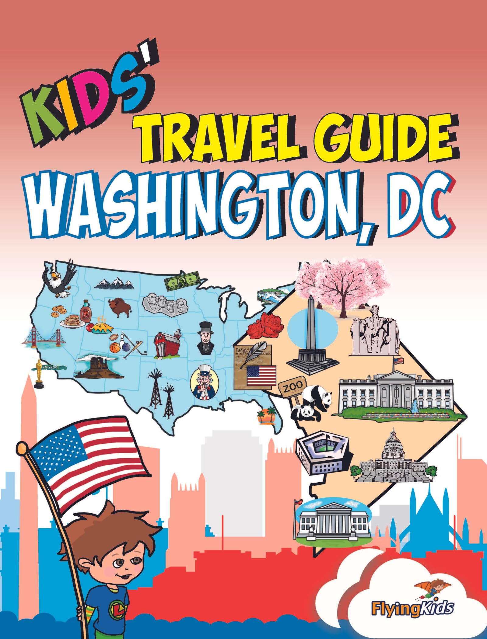 Kids' Travel Guide - Washington, DC: The fun way to discover Washington, DC with special activities for kids, coloring pages, fun fact and more! Leisure, Home & Garden