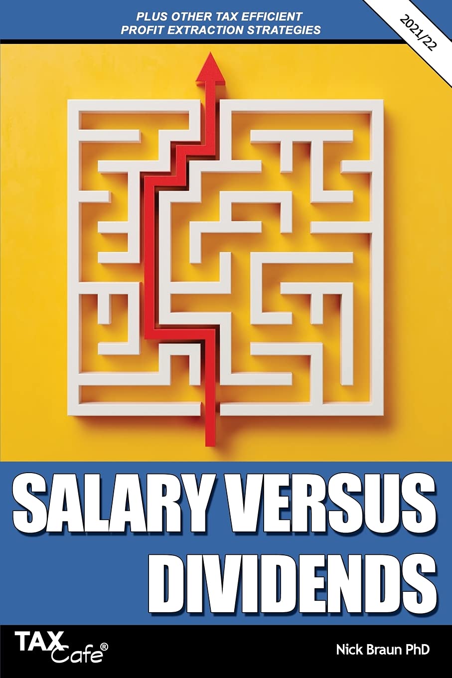 Salary versus Dividends & Other Tax Efficient Profit Extraction Strategies 2021/22 Law