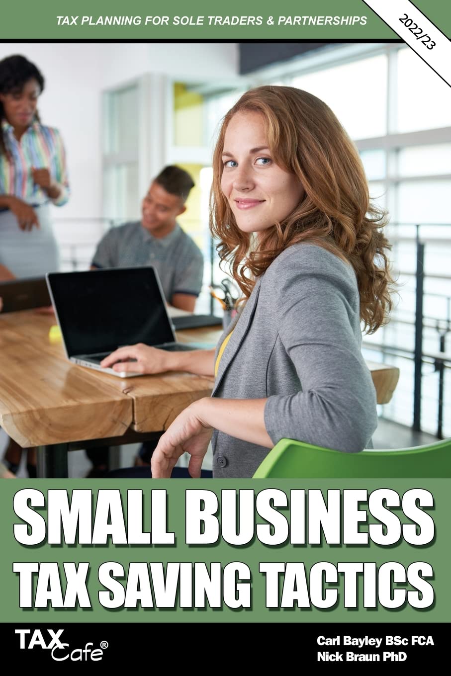 Small Business Tax Saving Tactics 2022/23: Tax Planning for Sole Traders & Partnerships Law