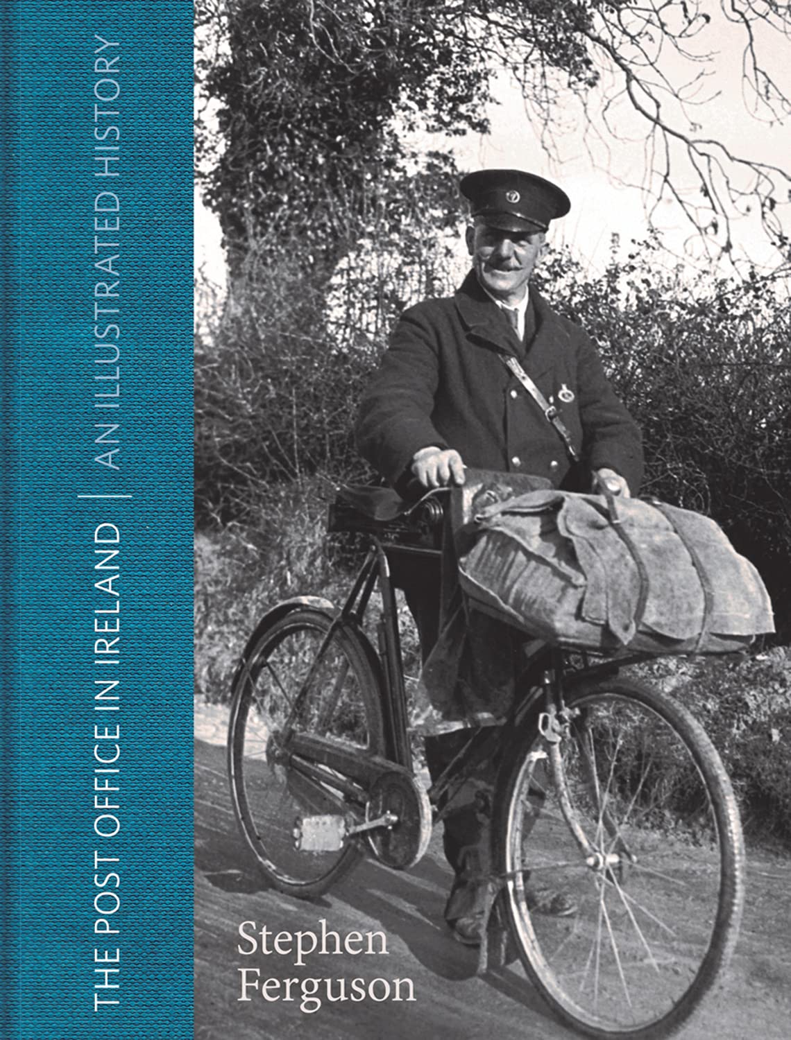 The Post Office in Ireland: An Illustrated History Media & Communication