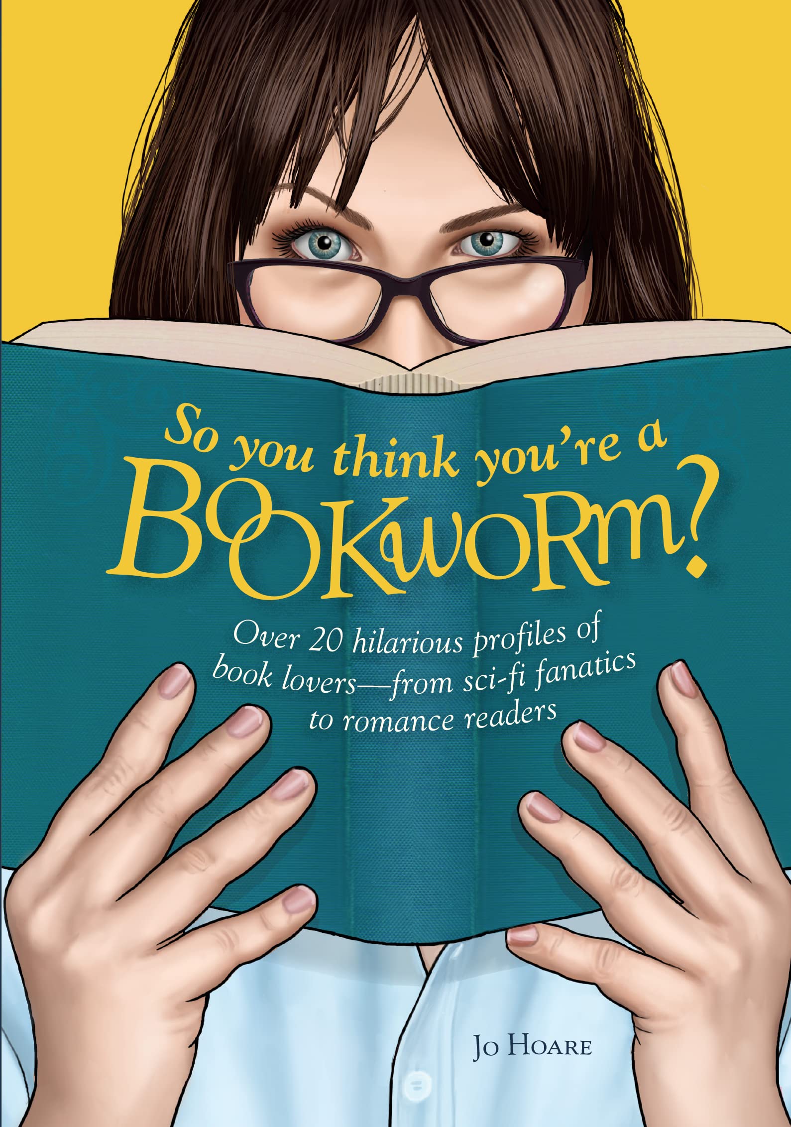 Hoare, J: So You Think You're a Bookworm? Contemporary literature