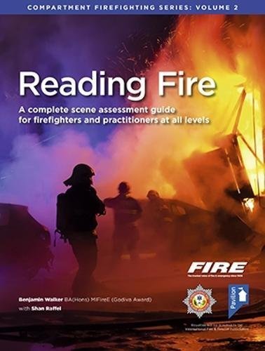 Reading Fire: A Complete Scene Assessment Guide for Practitioners at All Levels (Compartment Firefighting Series, Band 2) Business & Technology