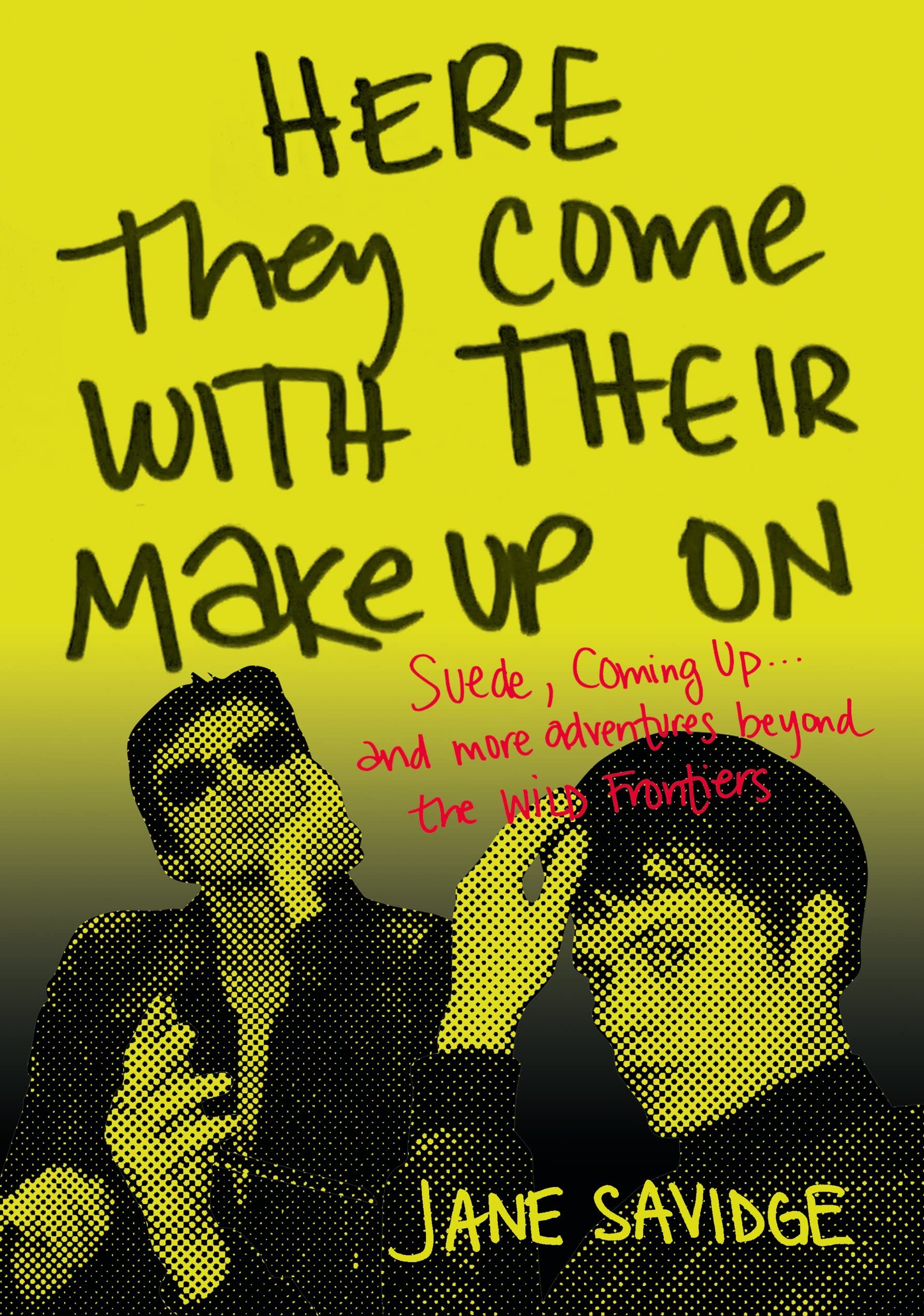 Here They Come With Their Make-Up On: Suede, Coming Up... and More Tales from Beyond the Wild Frontiers Pop culture