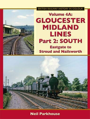 Gloucester Midland Lines Part 2: South: Eastgate to Stroud and Nailsworth Leisure, Home & Garden