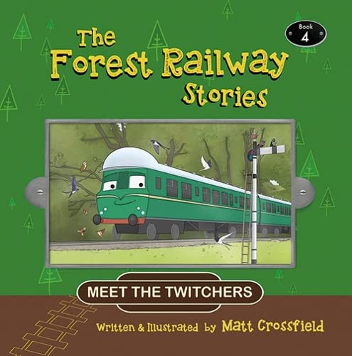 The Forest Railway Stories: Book 4 : Meet the Twitchers book