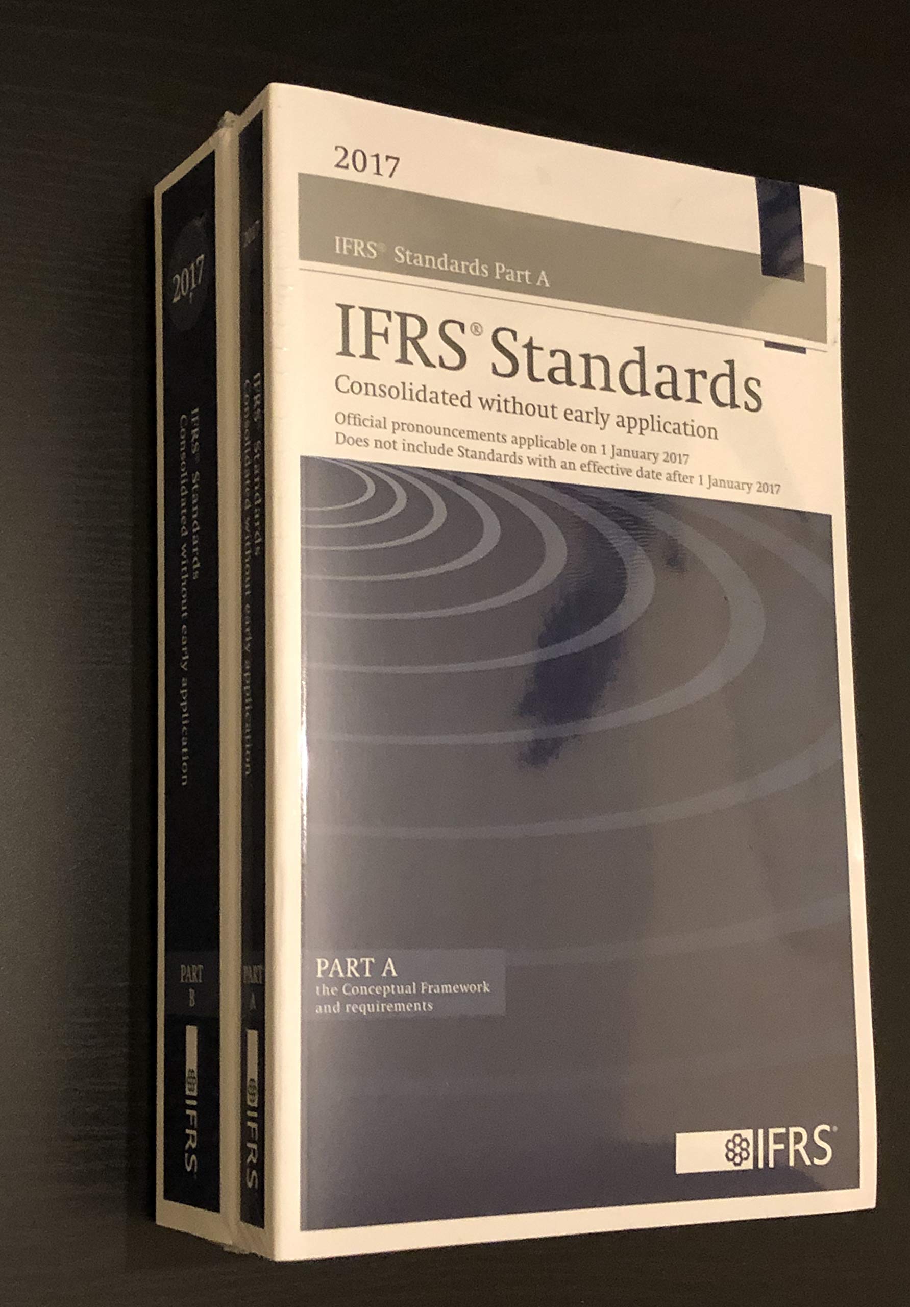 2017 IFRS Standards (Blue Book) Consolidated Without Early Application: Official Pronouncements Applicable on 1 January 2017. Does Not Include Standards with an Effective Date After 1 January 2017. Business, Finance & Career