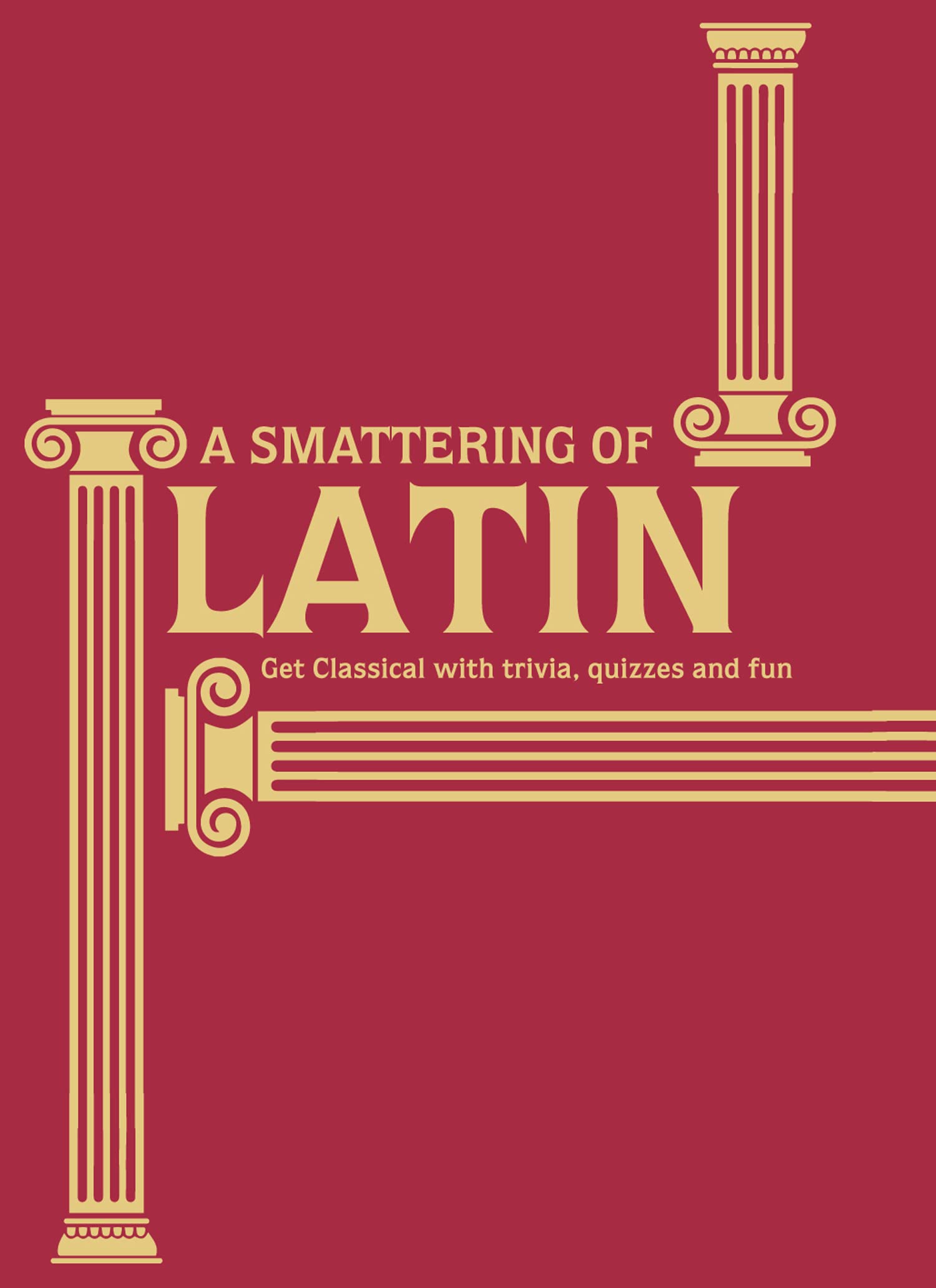 A Smattering of Latin: Get classical with trivia, quizzes and fun Fairy Tales & Legends