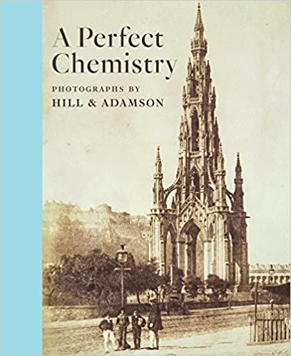 Perfect Chemistry: Photographs by Hill and Adamson Social Sciences