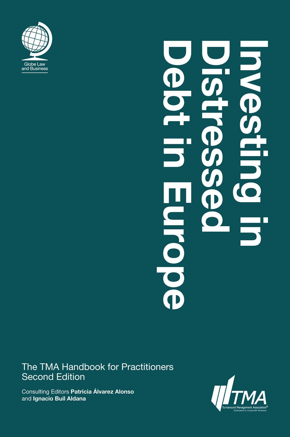 Investing in Distressed Debt in Europe: The TMA Handbook for Practitioners book