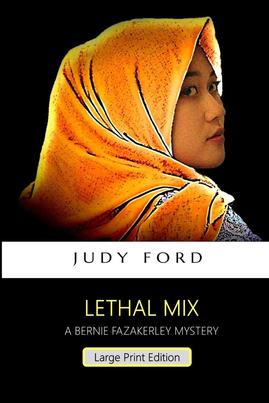 Lethal Mix: The 12th Bernie Fazakerley Mystery (Bernie Fazakerley Mysteries, Band 12) Detective & CSI