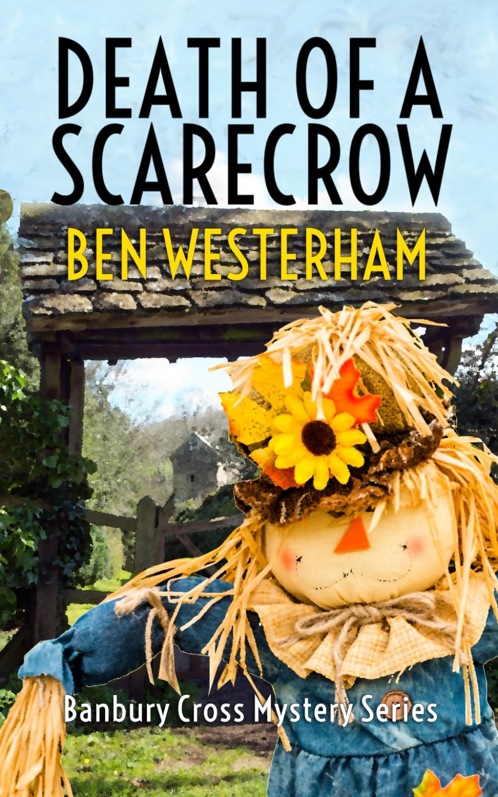 Death of a Scarecrow: A classic British murder mystery (The Banbury Cross Murder Mystery Series, Band 6) Historical Fiction