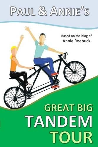 Paul and Annie's Great Big Tandem Tour Leisure, Home & Garden