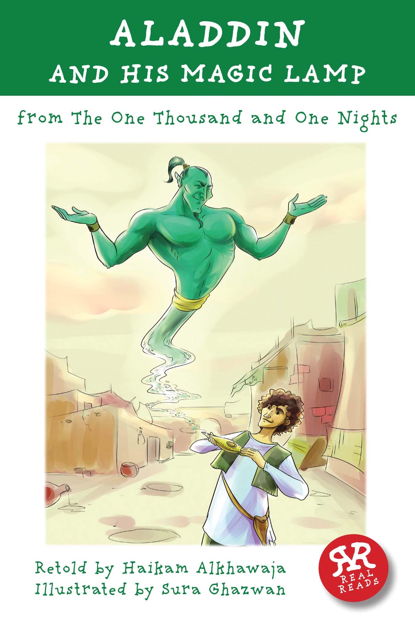 Aladdin and his Magic Lamp: One Thousand and One Nights: From the One Thousand and One Nights (Real Reads) Classics