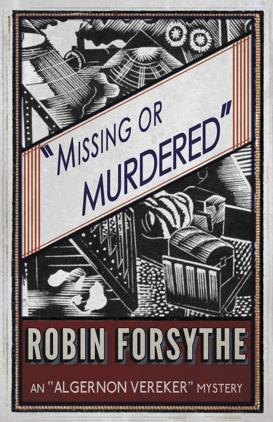 Missing or Murdered: An “Algernon Vereker” Novel: An Algernon Vereker Mystery (The “Algernon Vereker” Mysteries, Band 1) Contemporary literature