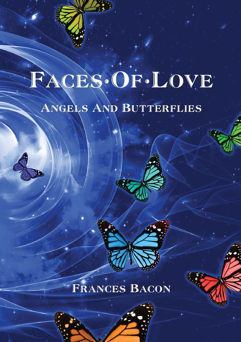 Faces of Love: Angels and Butterflies Poetry