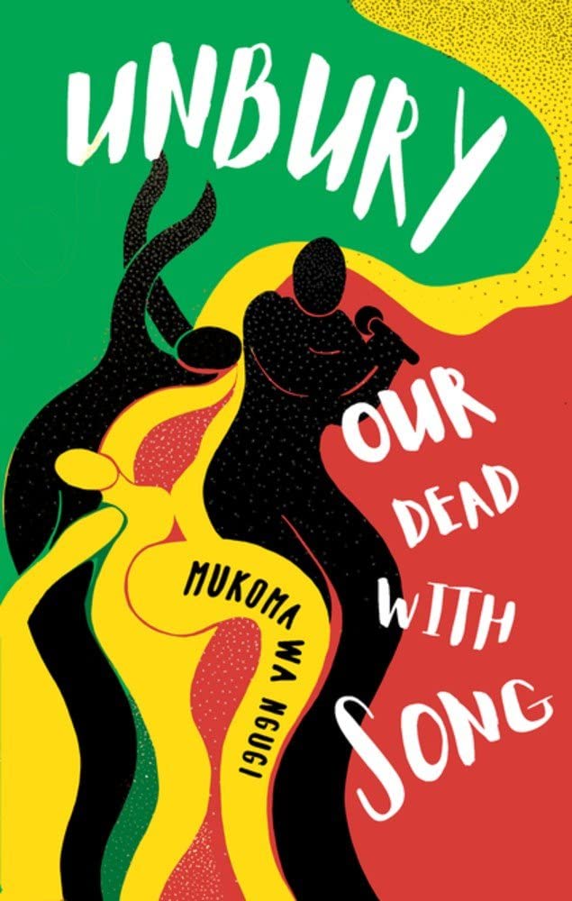 Unbury Our Dead With Song Contemporary literature