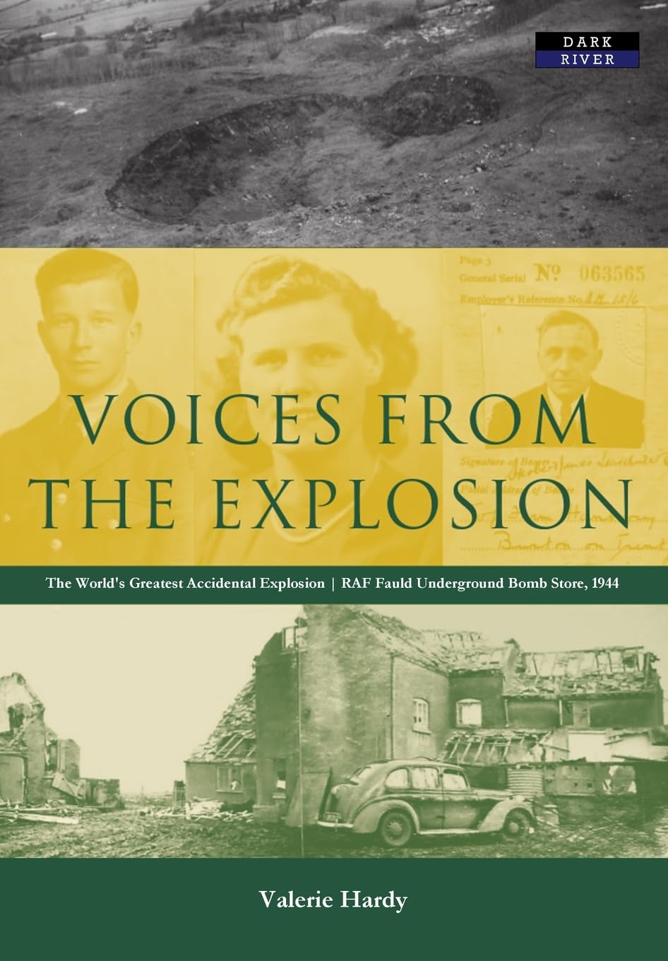 Voices from the Explosion: RAF Fauld, the World's Largest Accidental Blast, 1944 book