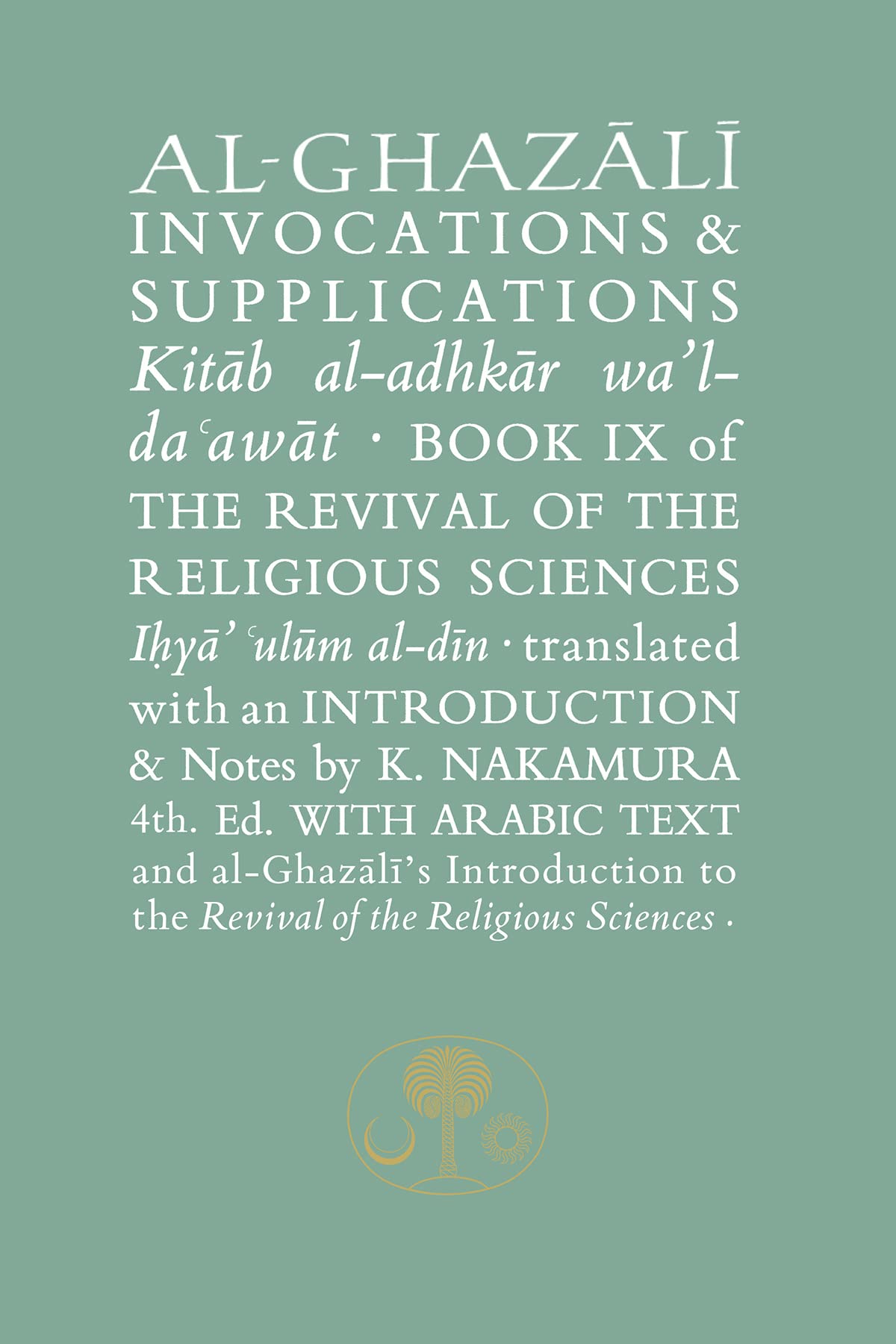 Al-Ghazali on Invocations and Supplications Philosophy