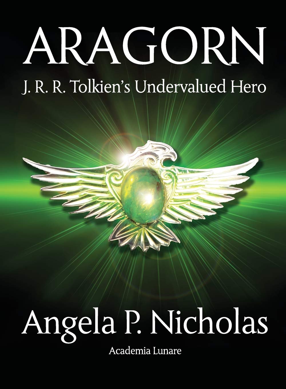 Aragorn: J. R. R. Tolkien's Undervalued Hero Contemporary literature